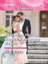 Cover image for Rescuing the Royal Runaway Bride
